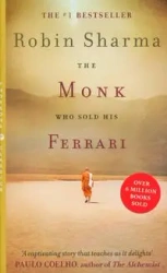 The Monk Who Sold His Ferrari - Robin Sharma