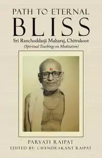 Path to Eternal Bliss - Raipat Parvati