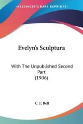 Evelyn's Sculptura - Bell C. F.