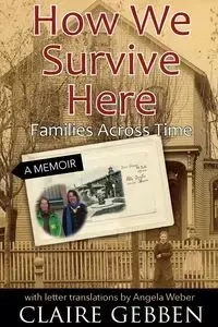 How We Survive Here - Claire Gebben