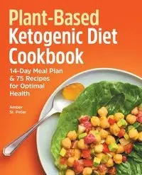 Plant-Based Ketogenic Diet Cookbook - St. Peter Amber