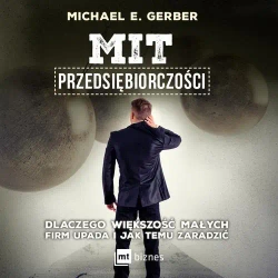 audiobook Mit przedsiębiorczości - Michael E. Gerber