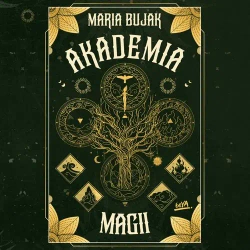 audiobook Akademia magii - Maria Bujak