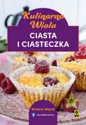 Kulinarna Wiola Ciasta i ciasteczka - Wójcik Wioleta