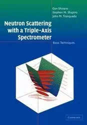 Neutron Scattering with a Triple-Axis Spectrometer - Shirane G.