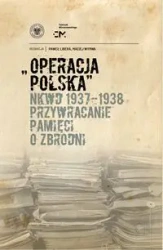 Operacja polska NKWD 1937-1938 - Paweł Libera, Maciej Wyrwa