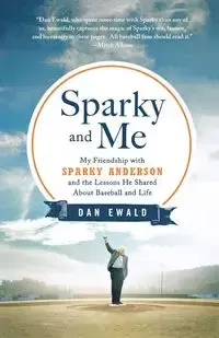 Sparky and Me - Dan Ewald
