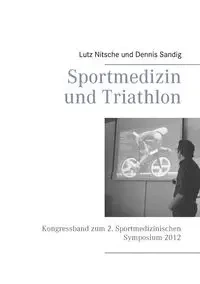 Sportmedizin und Triathlon - Dennis Sandig