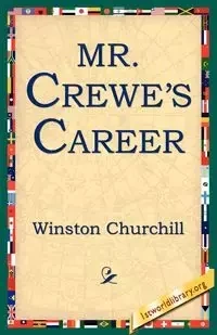 Mr. Crewe's Career - Winston Churchill