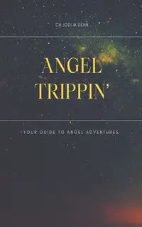 Angel Trippin' - Jodi Dehn CH M