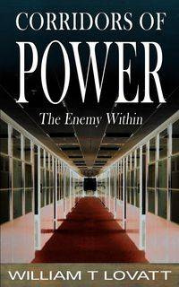 Corridors of Power - Lovatt Willliam T.