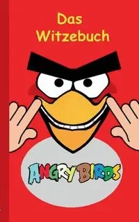 Angry Birds - Das Witzebuch - Theo von Taane