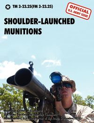 Shoulder-Launched Munitions - U.S. Department of the Army