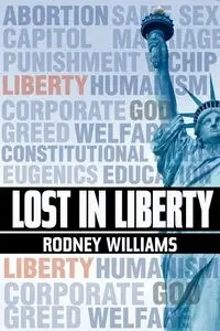 Lost in Liberty - Williams Rodney