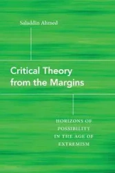 Critical Theory from the Margins - Ahmed Saladdin
