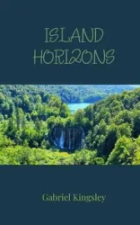 Island Horizons - Gabriel Kingsley