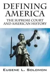 DEFINING AMERICA - Solomon Eugene L