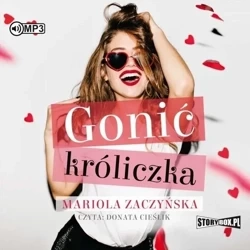 Gonić króliczka audiobook - Mariola Zaczyńska