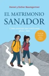 El matrimonio sanador - Esther Baumgartner