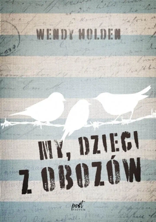 My, dzieci z obozów - Wendy Holden