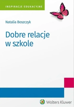 Dobre relacje w szkole - Natalia Boszczyk