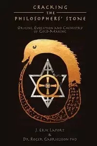 Cracking the Philosophers' Stone - Erik LaPort
