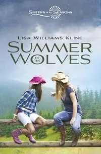 Summer of the Wolves - Lisa Williams Kline