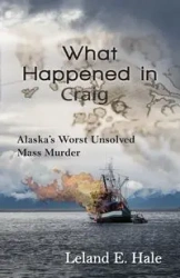 What Happened in Craig - Leland E. Hale