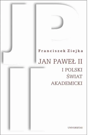 eBook Jan Paweł II i polski świat akademicki - Franciszek Ziejka mobi epub