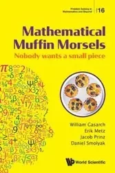 MATHEMATICAL MUFFIN MORSELS - WILLIAM ERIK JACOB GASARCH METZ PRINZ