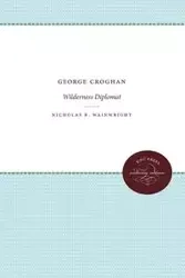 George Croghan - Nicholas B. Wainwright
