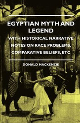 Egyptian Myth and Legend - Mackenzie Donald A.