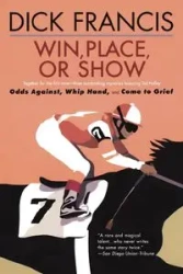 Win, Place, or Show - Francis Dick