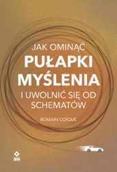 Jak ominąć pułapki myślenia - Romain Coique