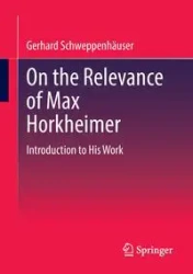 On the Relevance of Max Horkheimer - Gerhard Schweppenhäuser