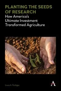 Planting the Seeds of Research - Louis A. Ferleger