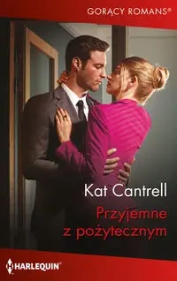 Przyjemne z pożytecznym - Cantrell Kat
