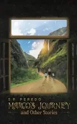 Marco's Journey and Other Stories - Peredo S.P.
