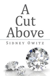 A Cut Above - Sidney Owitz