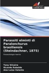 Parassiti elminti di Paralonchurus brasiliensis (Steindachner, 1875) - Tony Silveira