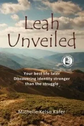 Leah Unveiled - ARC | Softcover - Michelle Kafer
