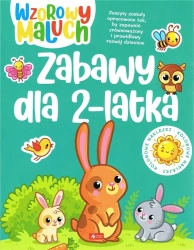 Wzorowy maluch. Zabawy dla 2-latka - praca zbiorowa