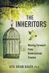 The Inheritors - Gita Arian Baack PhD