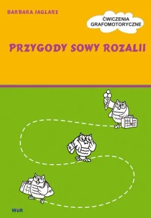 Przygody Sowy Rozalii - Ćwiczenia grafomotoryczne - Barbara Jaglarz
