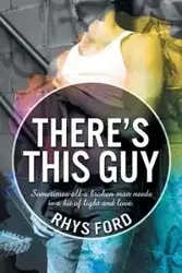 There's This Guy - Ford Rhys