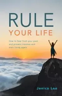 Rule Your Life - Lee Jenica