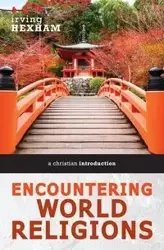 Encountering World Religions - Irving Hexham