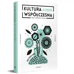 Kultura Współczesna 4/2025 Bio-tech-med - praca zbiorowa