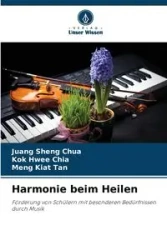 Harmonie beim Heilen - Chua Juang Sheng