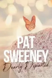 Dearly Departed - Pat Sweeney